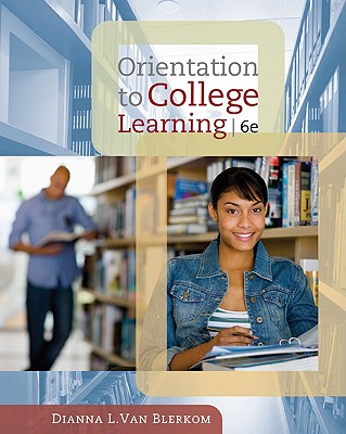 Orientation to College Learning - Van Blerkom, Dianna L