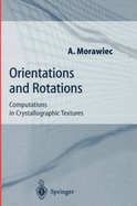 Orientations and Rotations: Computations in Crystallographic Textures