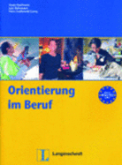 Orientierung Im Beruf: Orientierung Im Beruf