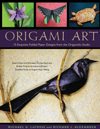 Origami Art: 15 Exquisite Folded Paper Designs from the Origamido Studio: Intermediate and Advanced Projects: Origami Book with 15 Projects