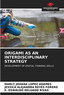 Origami as an Interdisciplinary Strategy