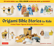 Origami Bible Stories for Kids Kit: Everything you need is in this box!: Paper Figures and 9 Stories Bring the Bible to Life!