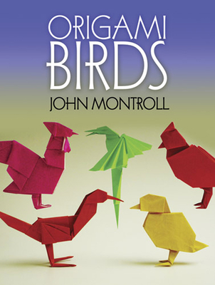 Origami Birds - Montroll, John