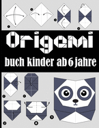 Origami buch kinder ab 6 jahre: Origami-Buch f?r Kinder/EINFACH VERSCHIEDENE TIERE/origami buch kinder weihnachten/origami buch kinder ab 10 jahre