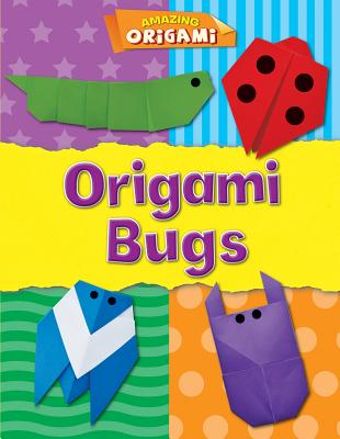 Origami Bugs - Ard, Catherine, Ms.