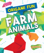 Origami Fun: Farm Animals