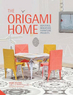 Origami Home: Beautiful Miniature Furniture