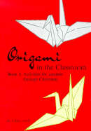 Origami in the Classroon Book 1