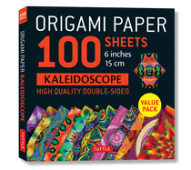 Origami Paper 100 Sheets Kaleidoscope 6" (15 CM): Tuttle Origami Paper: High-Quality Double-Sided Origami Sheets Printed with 12 Different Patterns: Instructions for 6 Projects Included