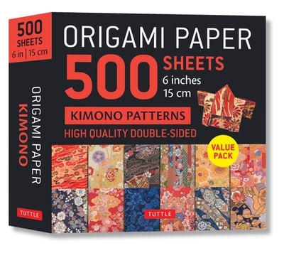 Origami Paper 500 Sheets Kimono Flowers 6 (15 CM) - Tuttle Studio (Editor)