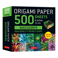 Origami Paper 500 Sheets Succulents 6 (15 CM): Tuttle Origami Paper: Double-Sided Origami Sheets with 12 Different Photographs (Instructions for 6 Projects Included)