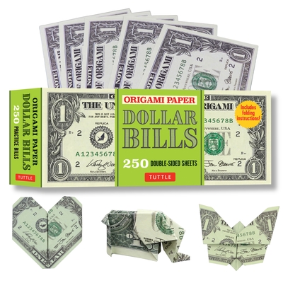 Origami Paper: Dollar Bills: Origami Paper; 250 Double-Sided Sheets (Instructions for 4 Models Included) - Kirschenbaum, Marc