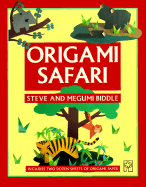 Origami Safari - Biddle, Steve, and Biddle, Megumi