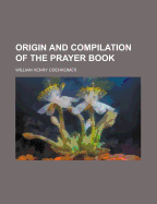 Origin and Compilation of the Prayer Book