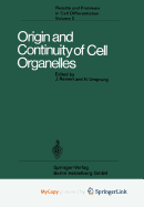 Origin and Continuity of Cell Organelles