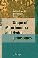 Origin of Mitochondria and Hydrogenosomes