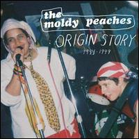 Origin Story: 1994-1999 - Moldy Peaches