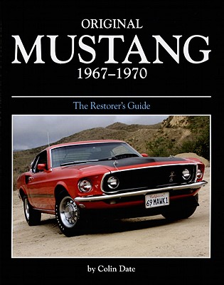 Original Mustang 1967-1970 - Date, Colin