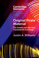 Original Pirate Material: The Streets and Hip-hop Transatlantic Exchange