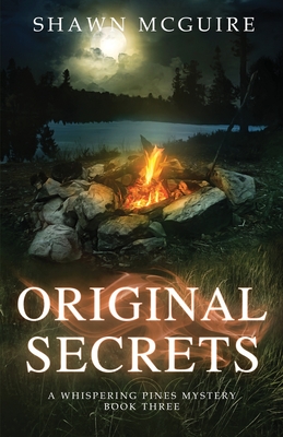 Original Secrets: A Whispering Pines Mystery, book 3 - McGuire, Shawn