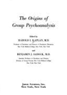 Origins of Group Psychoanalysis (Modern Group Book)