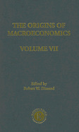 Origins of Macroeconomics: Volume Seven