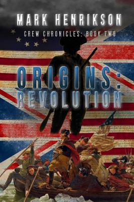 Origins: Revolution - Henrikson, Mark