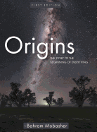 Origins: The Story of the Beginning of Everything