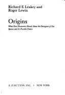 Origins - Leakey, Richard E