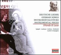 Orlando di Lasso: Deutsche Lieder; Instrumentalstcke - Bernhard Landauer (alto); Lautten Compagney; Mona Spagele (soprano); Thomas Herberich (bass); Wilfried Jochens (tenor)