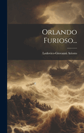 Orlando Furioso...