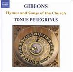 Orlando Gibbons: Hymns and Songs of the Church