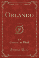 Orlando, Vol. 1 of 3 (Classic Reprint)