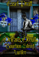 Orleans Occult: Bourbon Street Lucifer