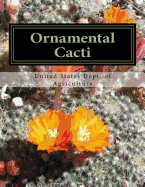 Ornamental Cacti: The Culture and Decorative Value of the Cactus