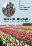 Ornamental Geophytes: From Basic Science to Sustainable Production