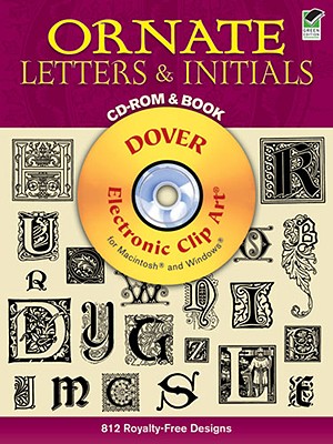 Ornate Letters and Initials CD-ROM and Book - Dover Publications Inc