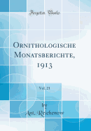 Ornithologische Monatsberichte, 1913, Vol. 21 (Classic Reprint)