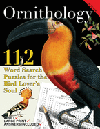 Ornithology: 112 Word Search Puzzles for the Bird Lover's Soul