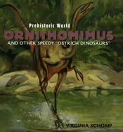 Ornithomimus and Other Speedy Ostrich Dinosaurs