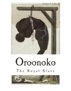 Oroonoko: The Royal Slave