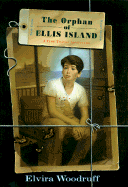 Orphan of Ellis Island: A Time-Travel Adventure