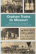 Orphan Trains to Missouri: Volume 1