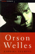 Orson Welles: A Biography