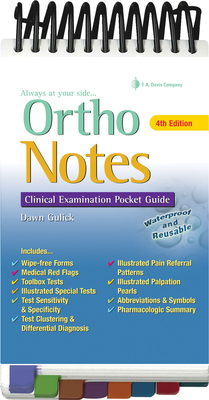 Ortho Notes: Clinical Examination Pocket Guide - Gulick, Dawn T, PT, PhD, Atc, CSCS