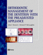 Orthodontic Management of the Dentition with the Pre-Adjusted Appliance