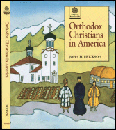 Orthodox Christians in America - Erickson, John H