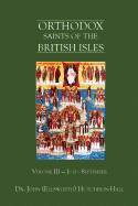 Orthodox Saints of the British Isles: Volume III - July - September