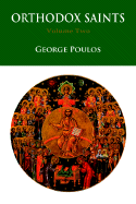 Orthodox Saints: Spiritual Profiles for Modern Man