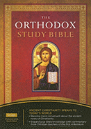 Orthodox Study Bible-OE-With Some NKJV: Acient Christianity Speaks to Today's World - Nelson Bibles (Creator)